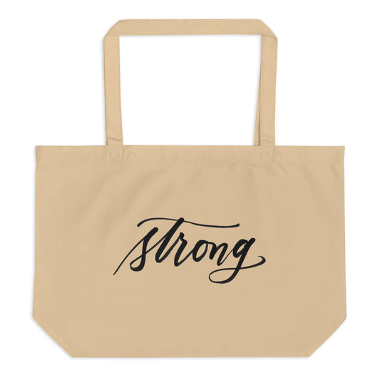 Script "Strong" Calligraphy Printed on Certified Organic Cotton Canvas Large Eco Tote Bag